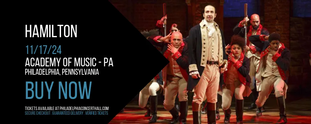 Hamilton at Academy Of Music - PA