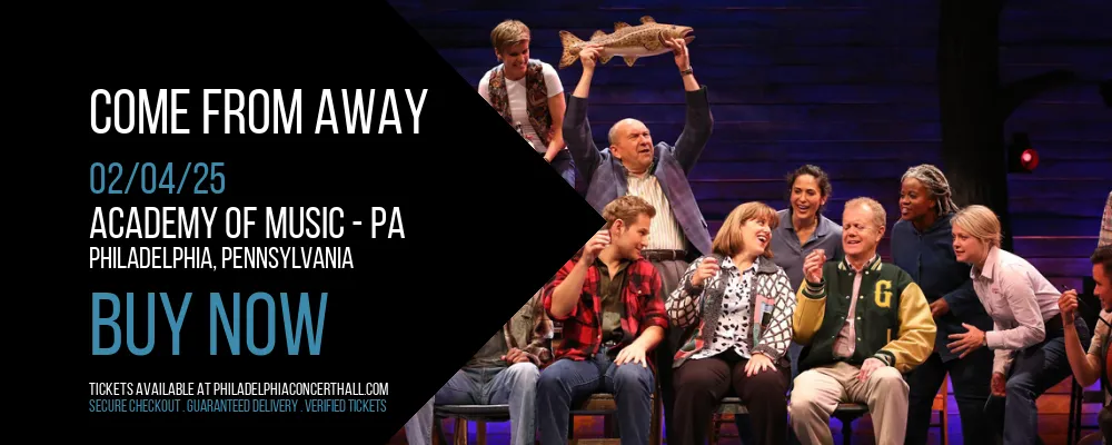 Come From Away at Academy Of Music - PA